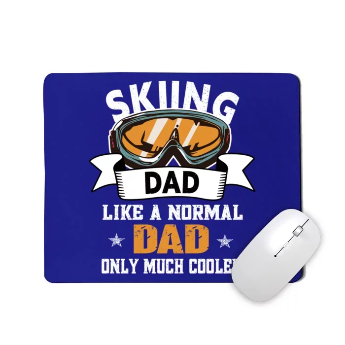 Skiing Dad Cool Gift Snow Sport Funny Dad Ski Skiing Gift Mousepad