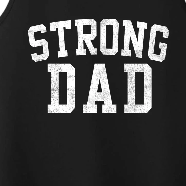 Strong Dad Classic Bold Font FatherS Day Daddy Performance Tank