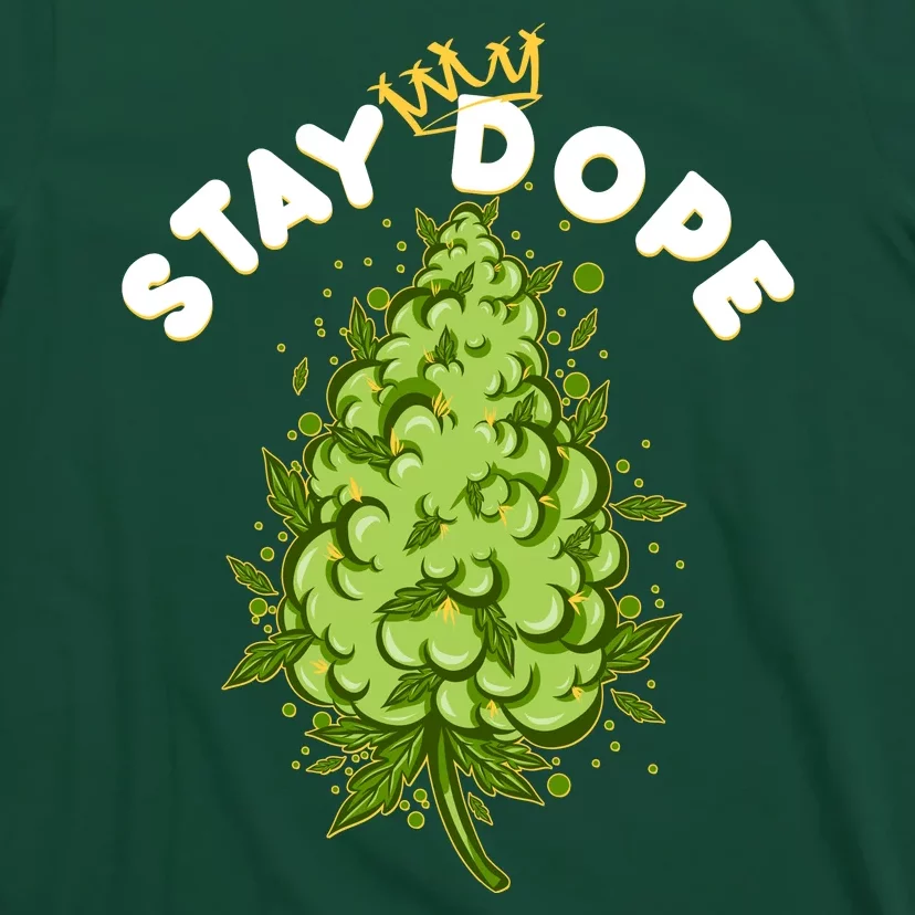 Stay Dope Cannabis Marijuana Bud T-Shirt