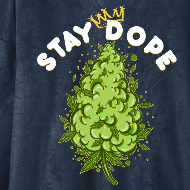 Stay Dope Cannabis Marijuana Bud Hooded Wearable Blanket