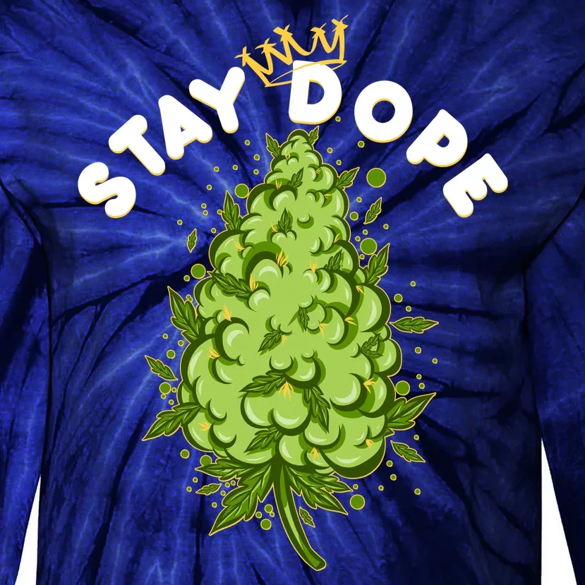 Stay Dope Cannabis Marijuana Bud Tie-Dye Long Sleeve Shirt