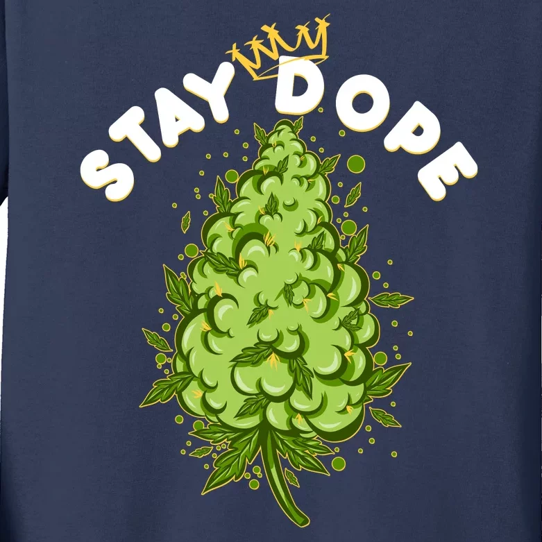 Stay Dope Cannabis Marijuana Bud Kids Long Sleeve Shirt