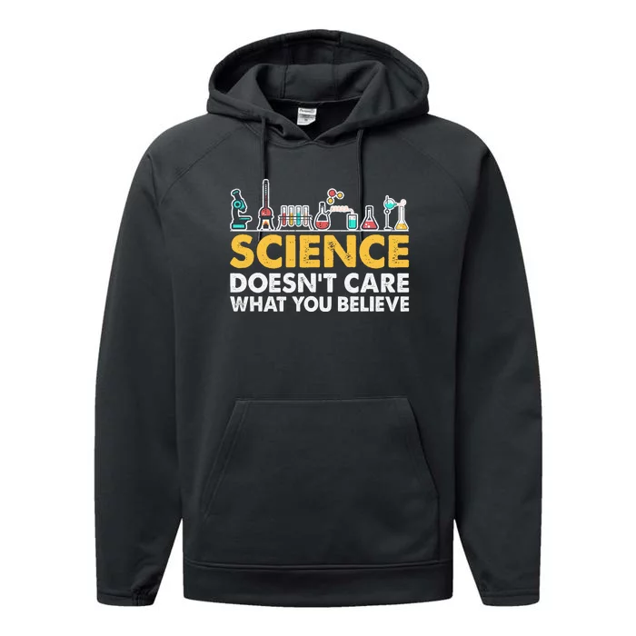 Science Doesn't Care What You Believe Science Teacher Students Performance Fleece Hoodie