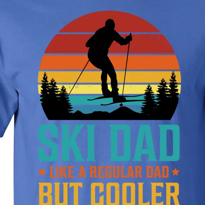 Ski Dad Cooler Regular Dad Fathers Day Funny Humor Outdoor Gift Tall T-Shirt