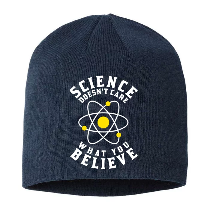 Science DoesnT Care What You Believe 8 1/2in Sustainable Knit Beanie