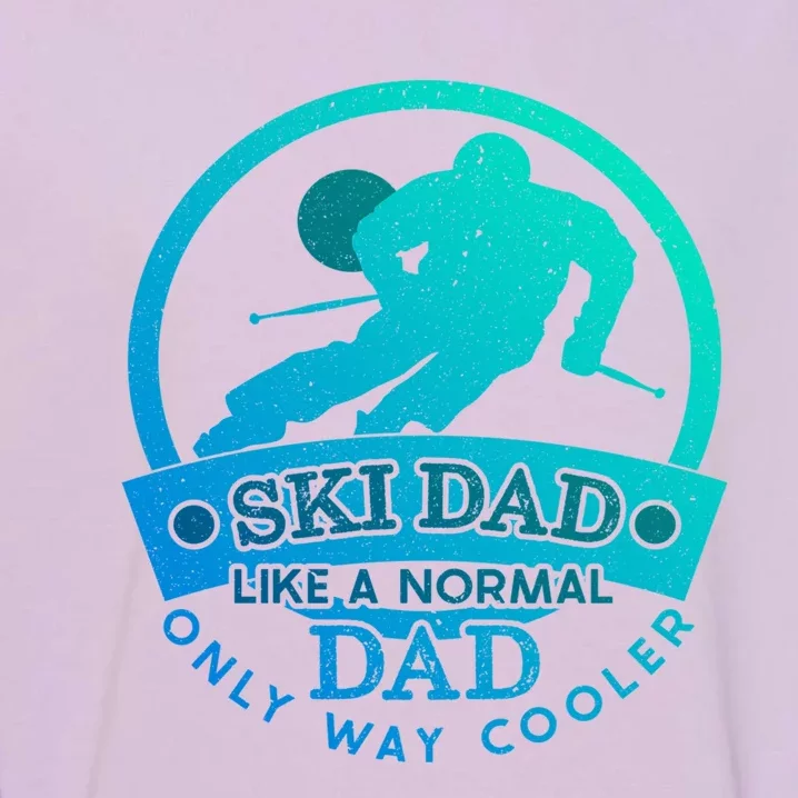 Ski Dad Cool Dad Gift Garment-Dyed Sweatshirt