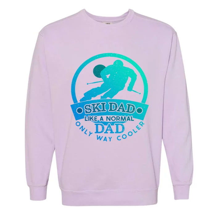 Ski Dad Cool Dad Gift Garment-Dyed Sweatshirt