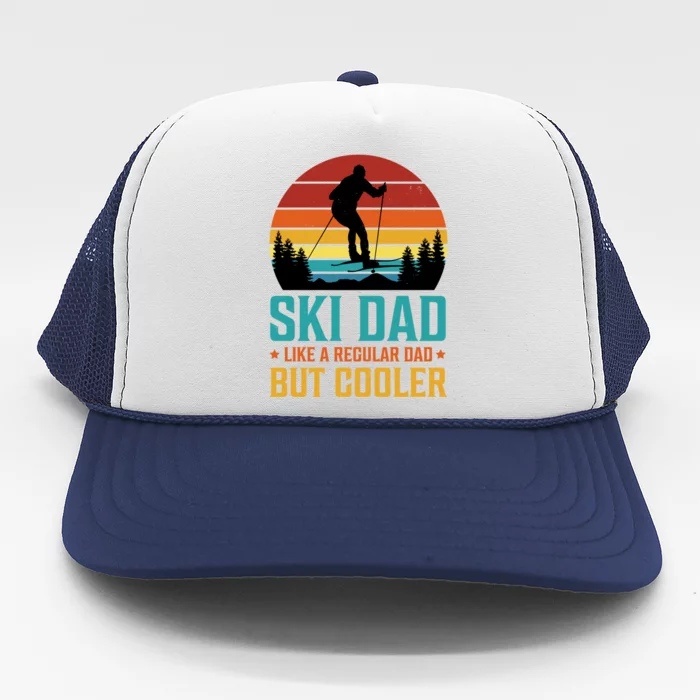 Ski Dad Cooler Regular Dad Fathers Day Funny Humor Outdoor Gift Trucker Hat