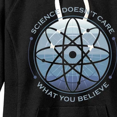 Science Doesn't Care What You Believe Atom Women's Fleece Hoodie