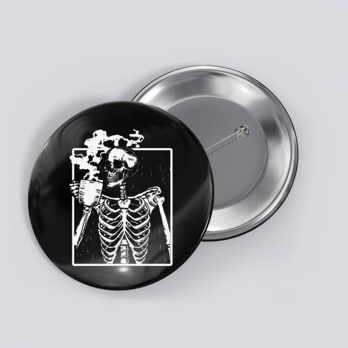 Skeleton Drinking Coffee Front Design White Button