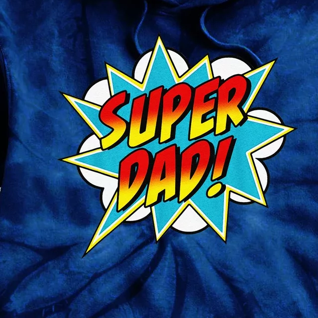 Super Dad Comic Book Superhero Fathers Day Tie Dye Hoodie