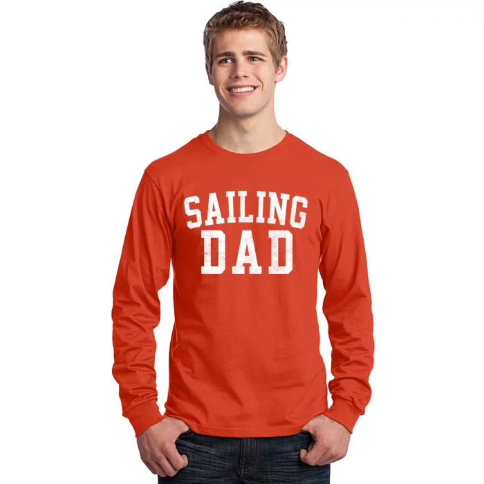 Sailing Dad Classic Bold Font FatherS Day Daddy Tall Long Sleeve T-Shirt