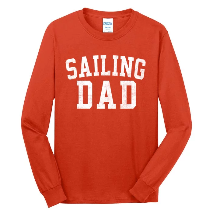 Sailing Dad Classic Bold Font FatherS Day Daddy Tall Long Sleeve T-Shirt