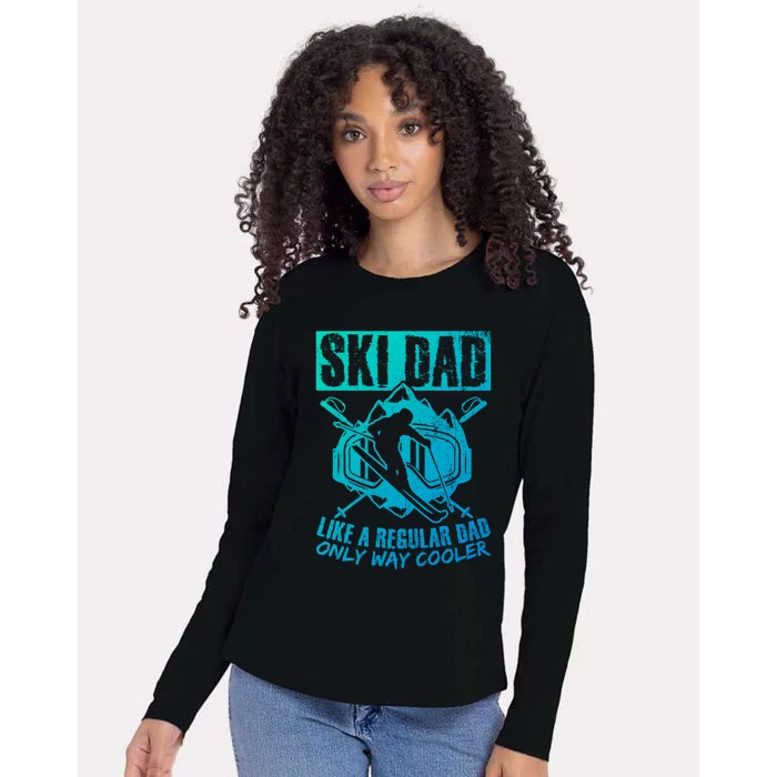 Ski Dad Cool Dad Best Dad Mountains Snowboard Skiing Gift Womens Cotton Relaxed Long Sleeve T-Shirt