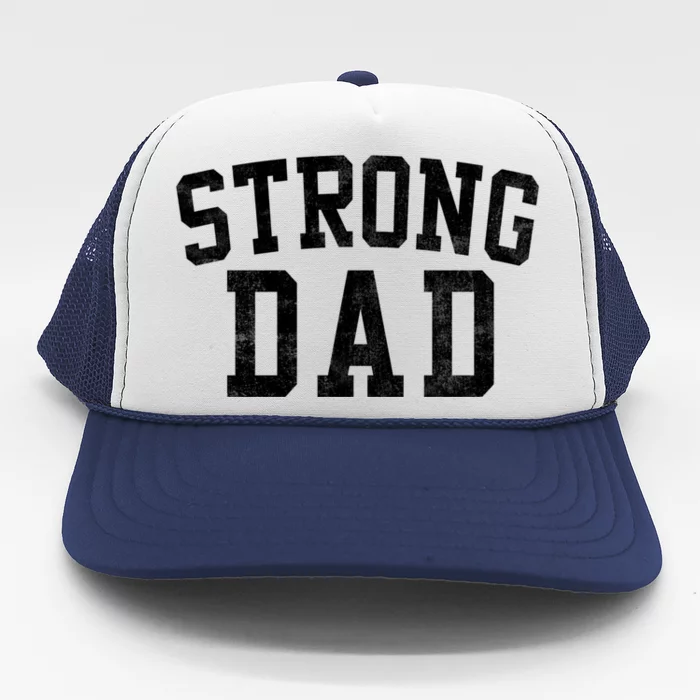 Strong Dad Classic Bold Font FatherS Day Daddy Trucker Hat