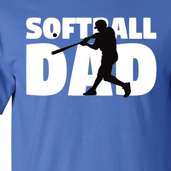 Softball Dad Cute Gift Softball Silhouette Gift Father Gift Tall T-Shirt