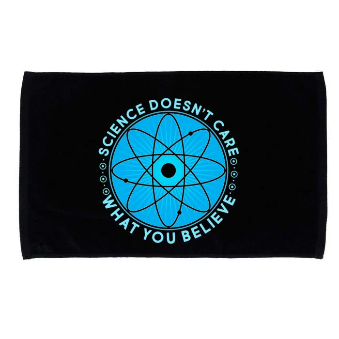 Science Doesn't Care What You Believe Microfiber Hand Towel