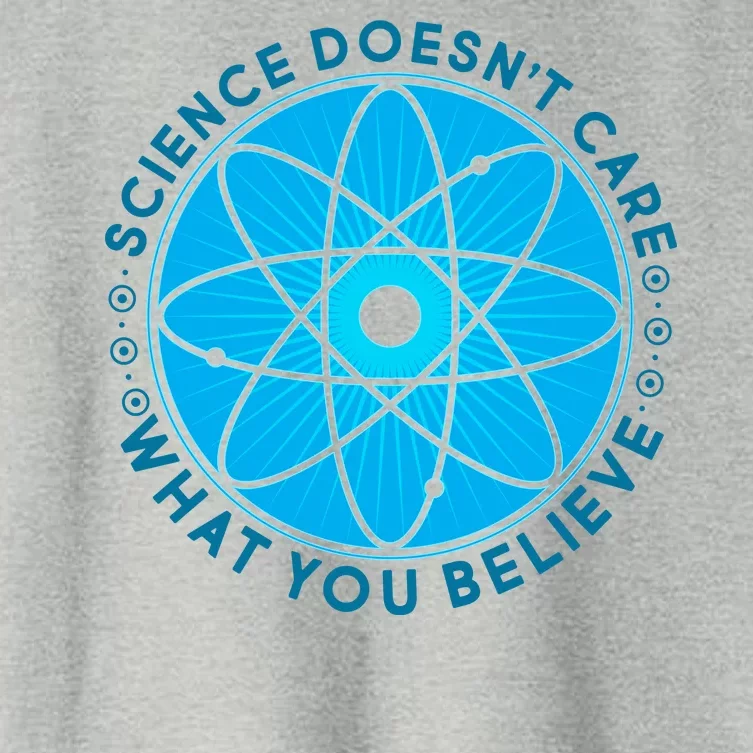 Science Doesn't Care What You Believe Women's Crop Top Tee