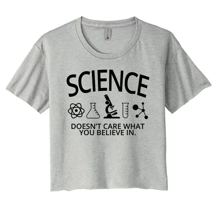 Science Doesn't Care What You Believe In Women's Crop Top Tee