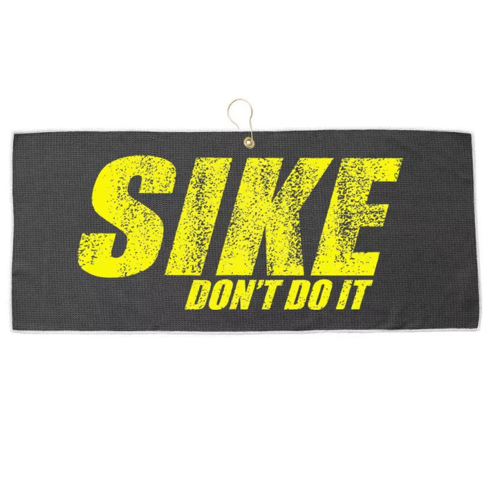 Sike Dont Do It Large Microfiber Waffle Golf Towel