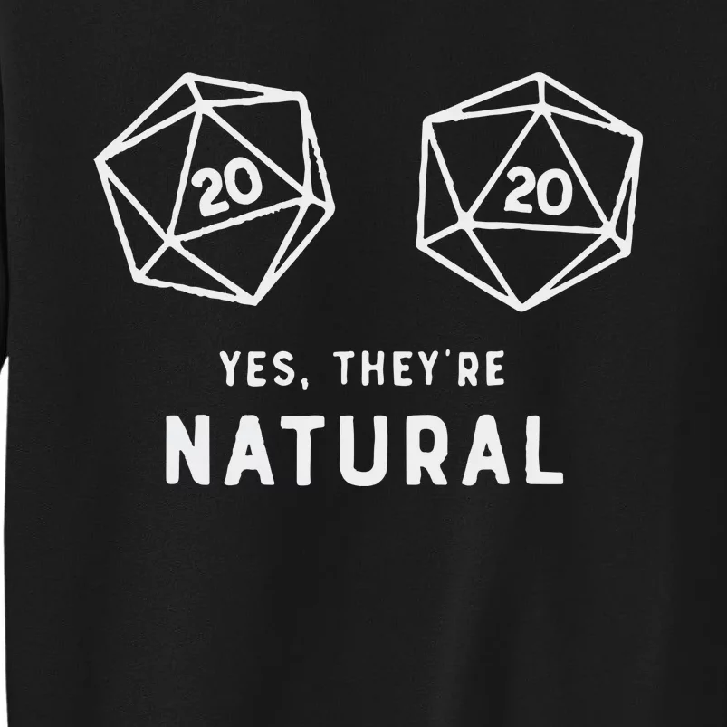 Slimecicle Dice D20 Yes They’Re Natural Tall Sweatshirt