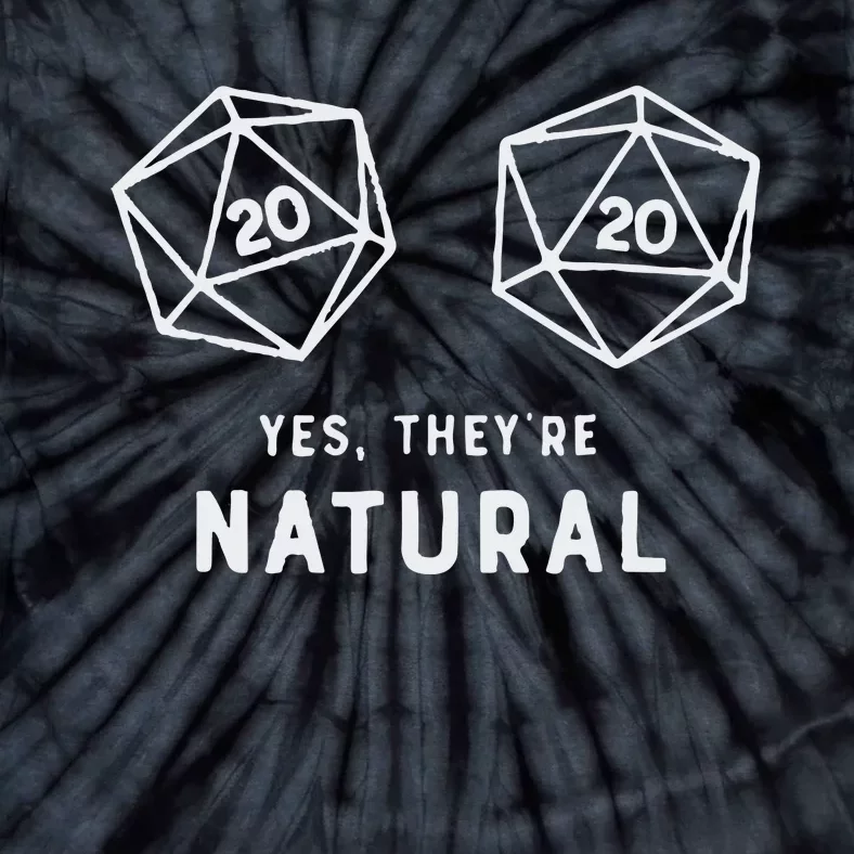 Slimecicle Dice D20 Yes They’Re Natural Tie-Dye T-Shirt