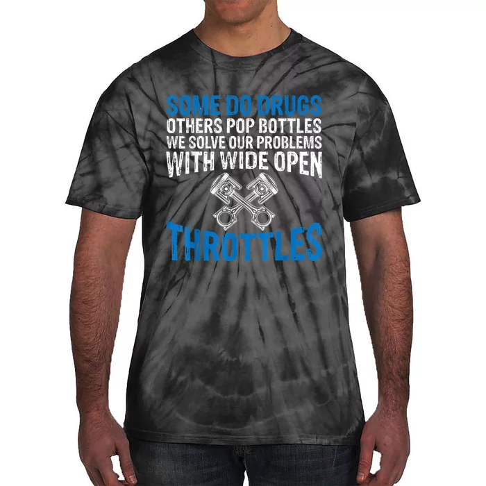 Some Do Drugs Other Pop BOTTLES Funny Mechanic Tie-Dye T-Shirt