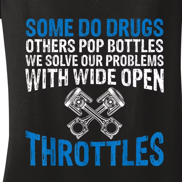 Some Do Drugs Other Pop BOTTLES Funny Mechanic Women's V-Neck T-Shirt