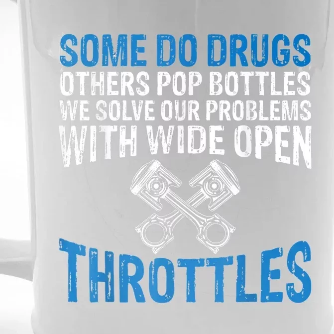 Some Do Drugs Other Pop BOTTLES Funny Mechanic Front & Back Beer Stein