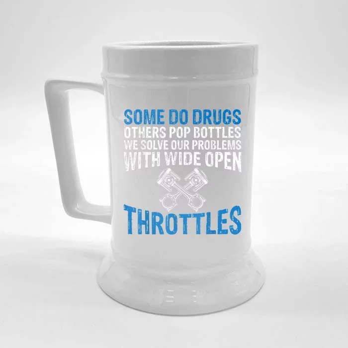 Some Do Drugs Other Pop BOTTLES Funny Mechanic Front & Back Beer Stein