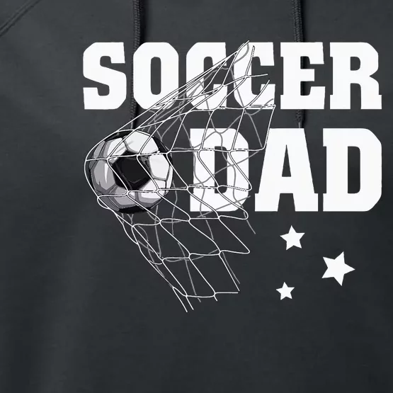 Soccer Dad Daddy Soccer Sport Lover Fan Performance Fleece Hoodie