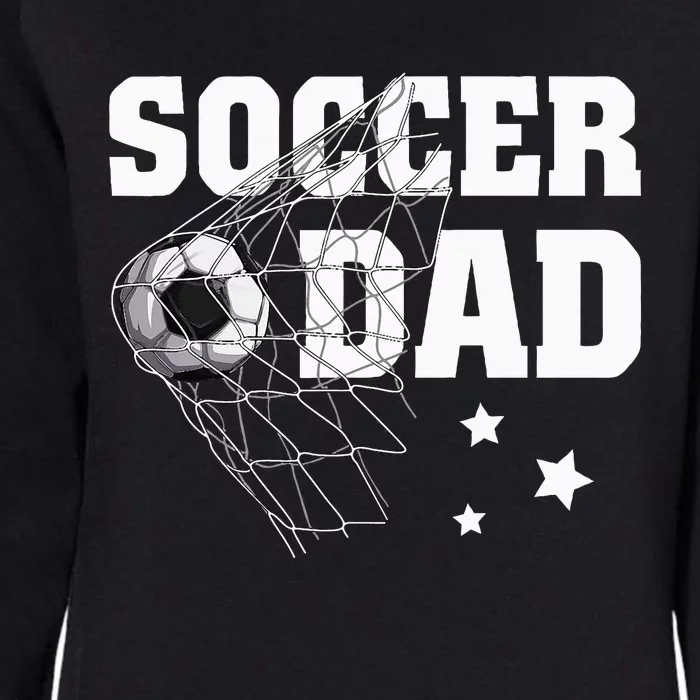 Soccer Dad Daddy Soccer Sport Lover Fan Womens California Wash Sweatshirt