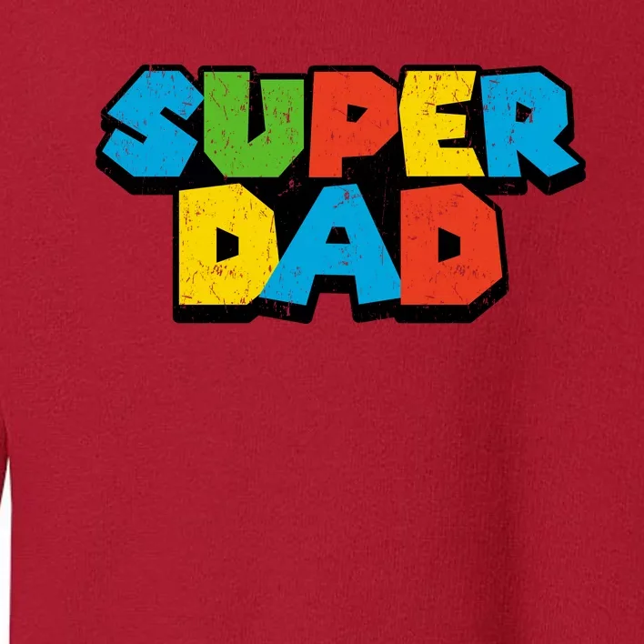 Super Daddio Dad Video Gamer Toddler Sweatshirt