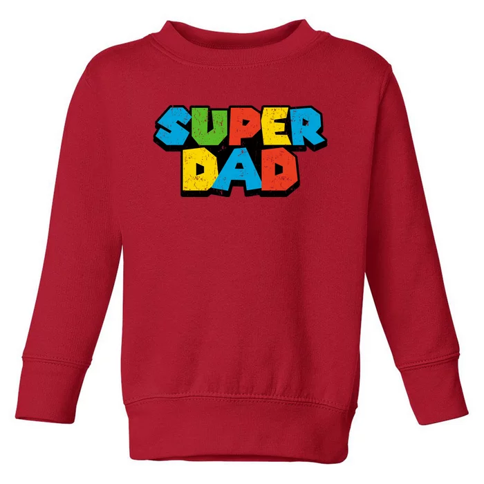 Super Daddio Dad Video Gamer Toddler Sweatshirt