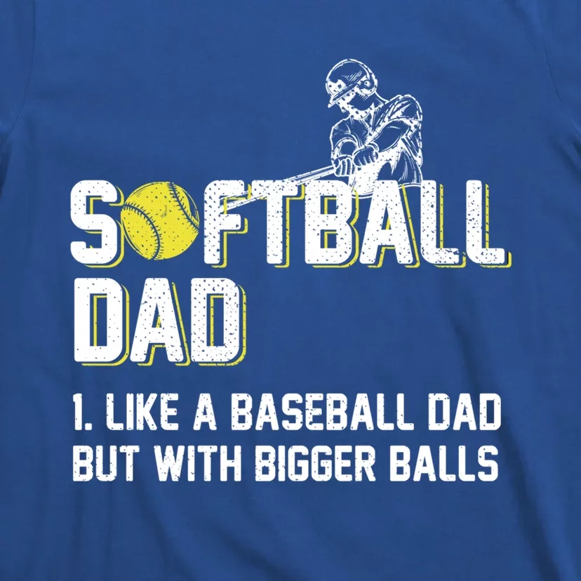 Softball Dad Definition Like A Baseball Dad Cute Gift T-Shirt