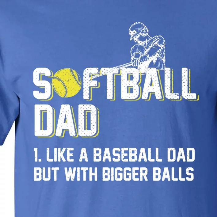 Softball Dad Definition Like A Baseball Dad Cute Gift Tall T-Shirt