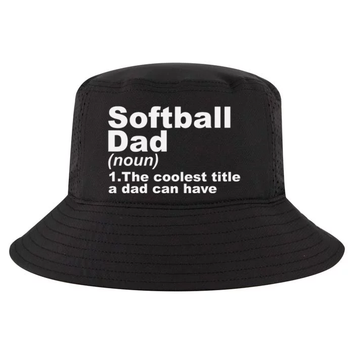 Softball Dad Definition Funny Sports Gift For Fathers Day Cool Comfort Performance Bucket Hat