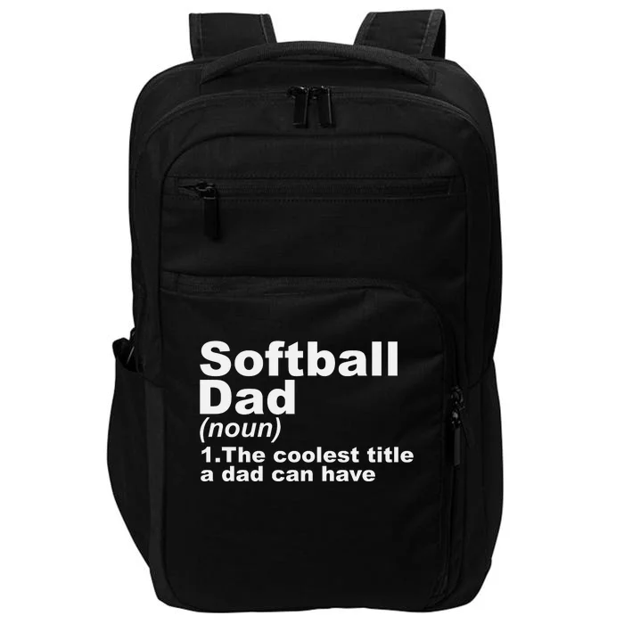 Softball Dad Definition Funny Sports Gift For Fathers Day Impact Tech Backpack