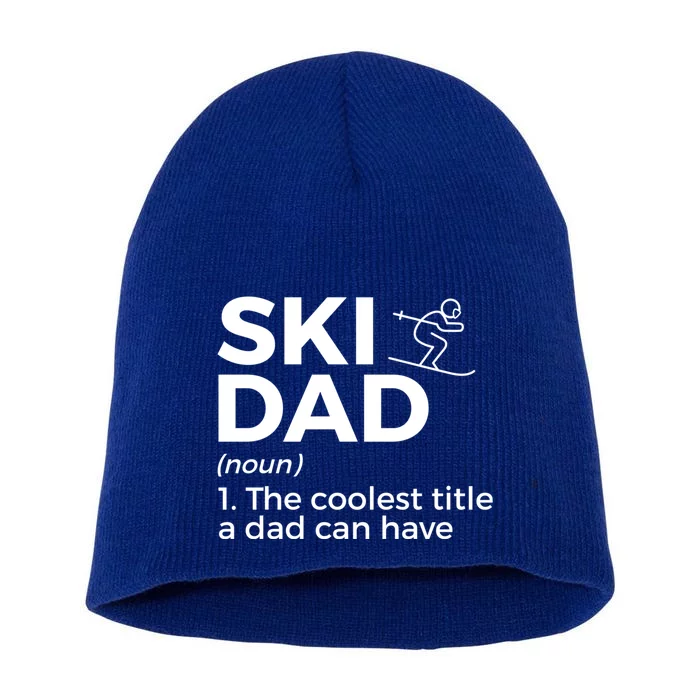 Ski Dad Definition Funny Skiing For Skiers Gift Short Acrylic Beanie