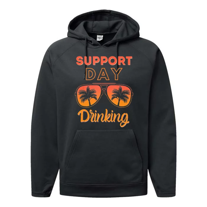 Support Day Drinking Funny Summer Beach Vacation Tank Top Performance Fleece Hoodie