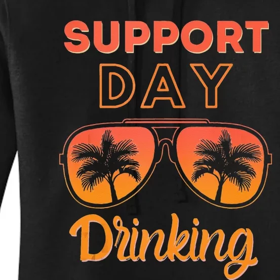 Support Day Drinking Funny Summer Beach Vacation Tank Top Women's Pullover Hoodie