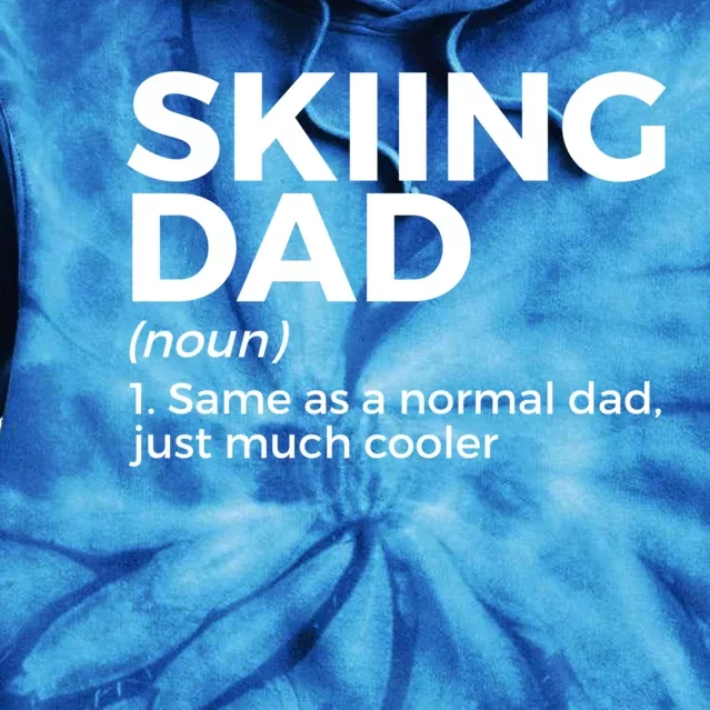 Skiing Dad Definition Funny Ski For Skiers Gift Tie Dye Hoodie