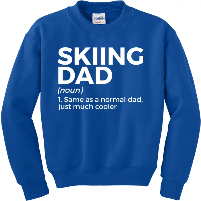 Skiing Dad Definition Funny Ski For Skiers Gift Kids Sweatshirt