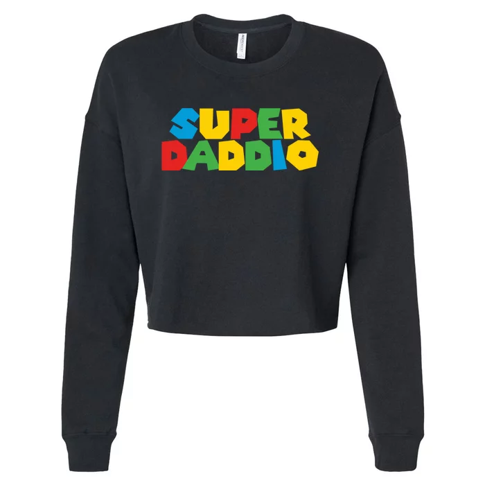 Super Daddio Dad Video Gamer Dad Fathers Day Funny Gift Cropped Pullover Crew