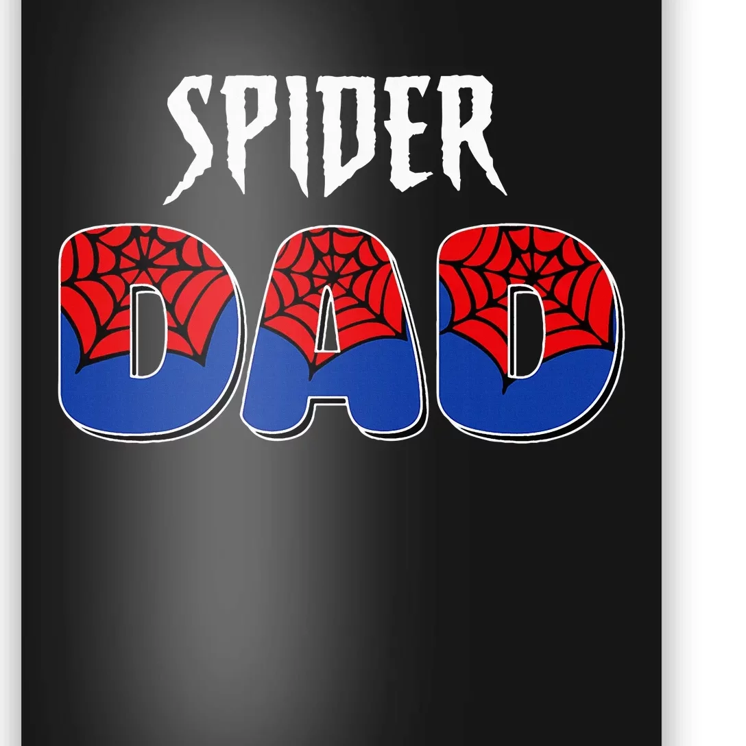 Spider Dad Design Male Parents Spider Love Poster