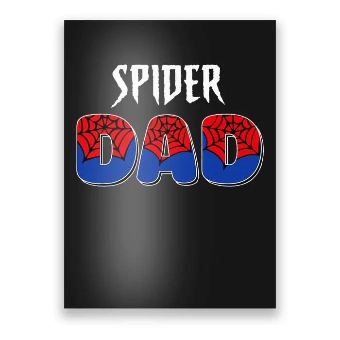 Spider Dad Design Male Parents Spider Love Poster