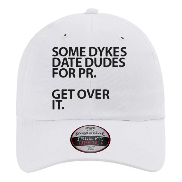 Some Dykes Date Dudes For Pr Get Over It The Original Performance Cap