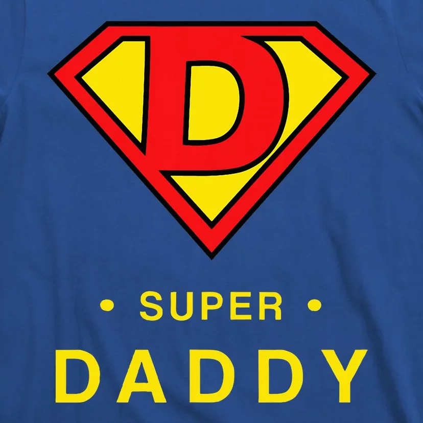 Super Daddy Dad Is My Hero Fathers Day T-Shirt