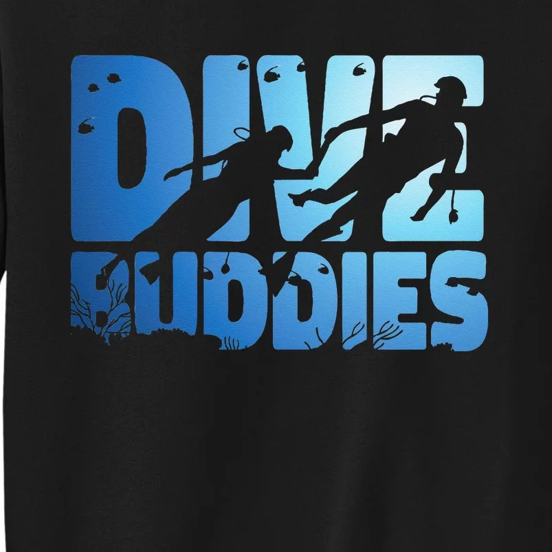 Scuba Diving Diver Dive Buddies Tall Sweatshirt