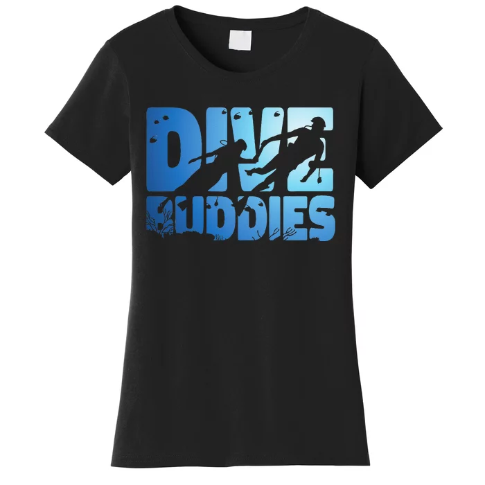 Scuba Diving Diver Dive Buddies Women's T-Shirt